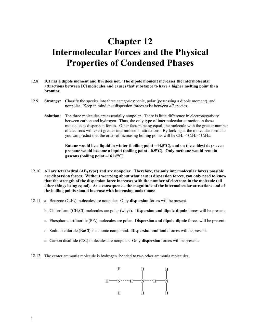 Intermolecular Forces and the Physical Properties of Condensed Phases