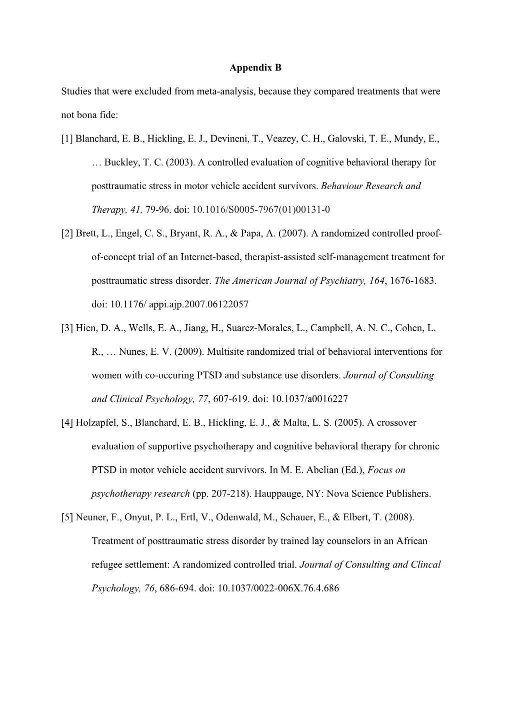 Studies That Were Excluded from Meta-Analysis,Because They Compared Treatments That Were