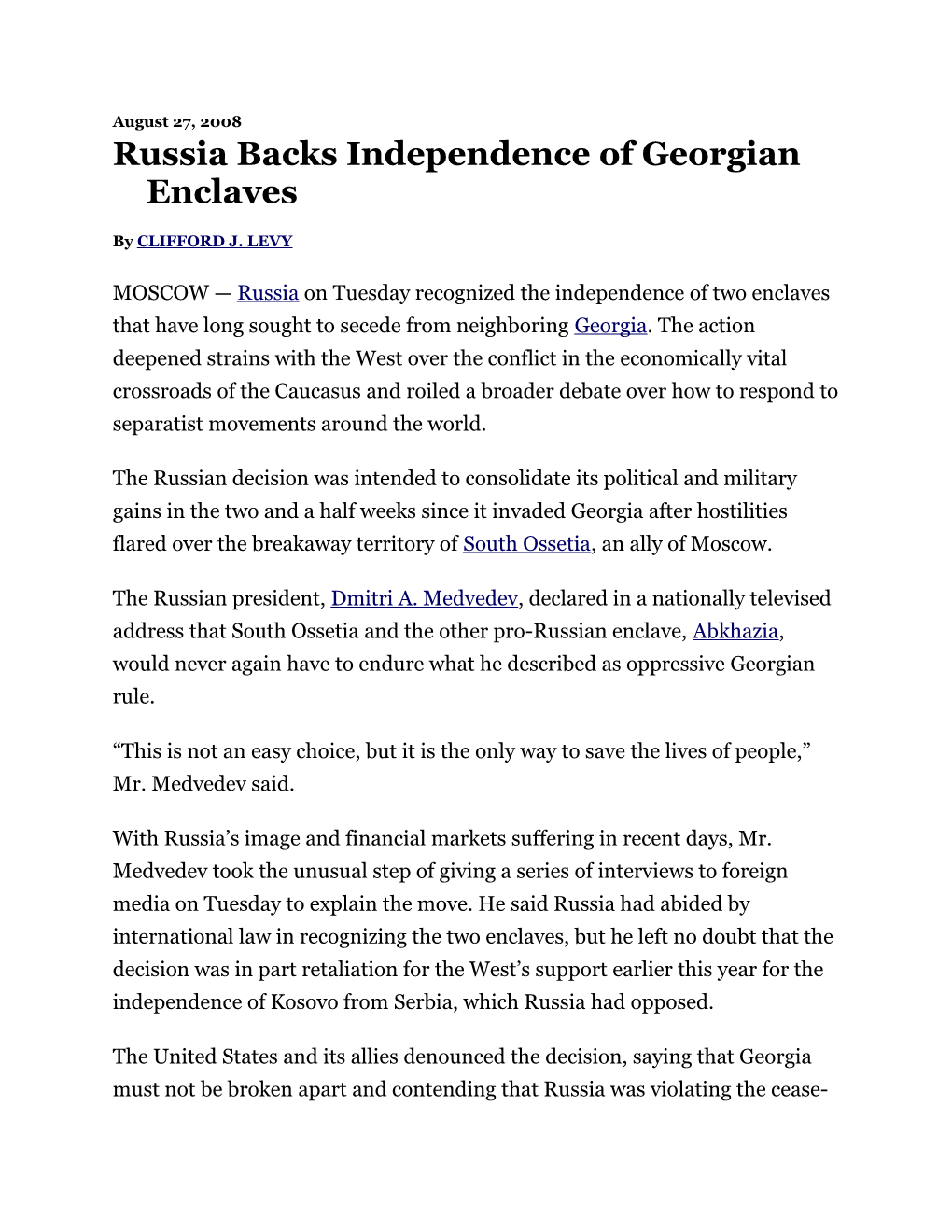 Russia Backs Independence of Georgian Enclaves