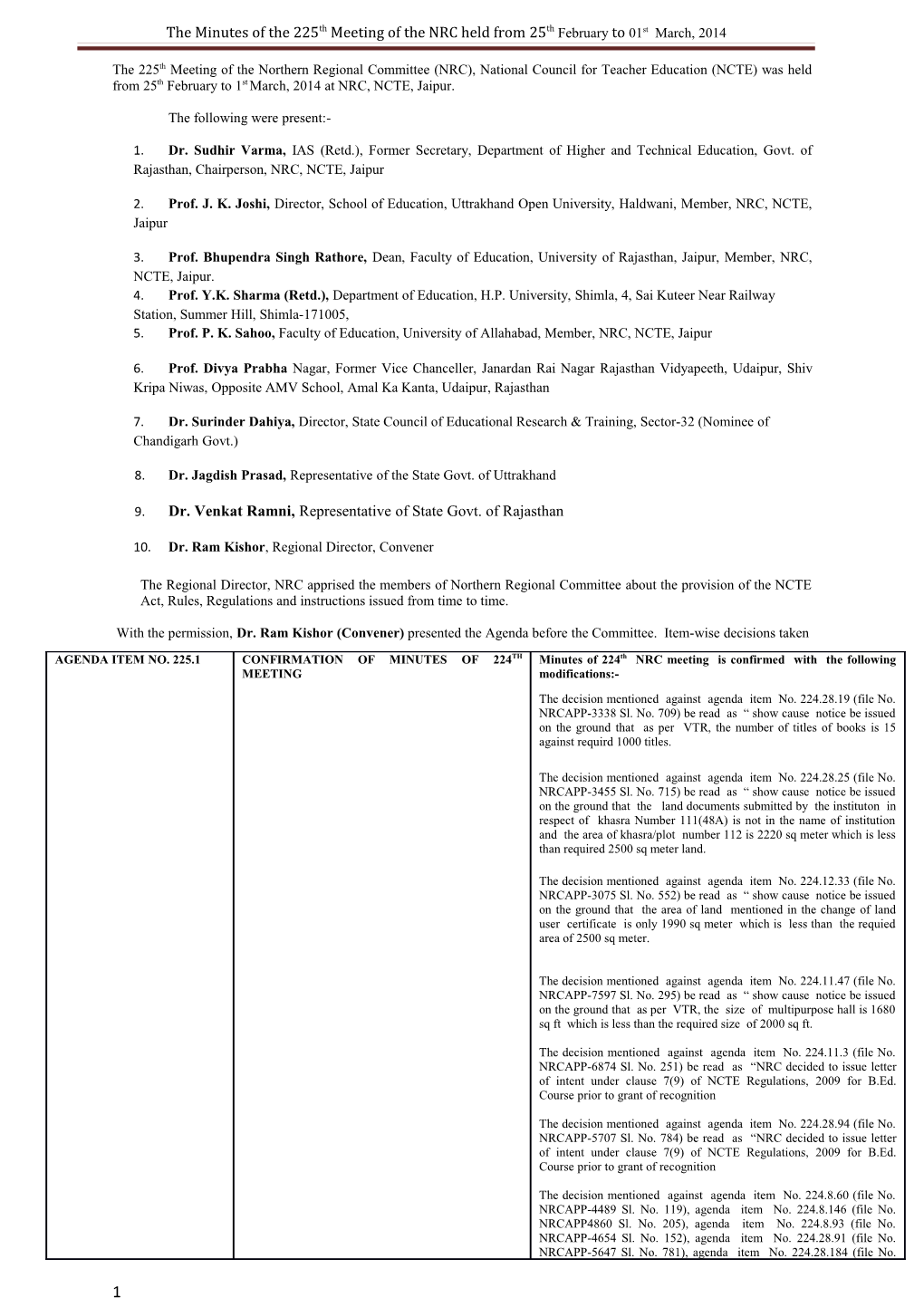 The Minutes of the 225Th Meeting of the NRC Held from 25Thfebruaryto01st March, 2014