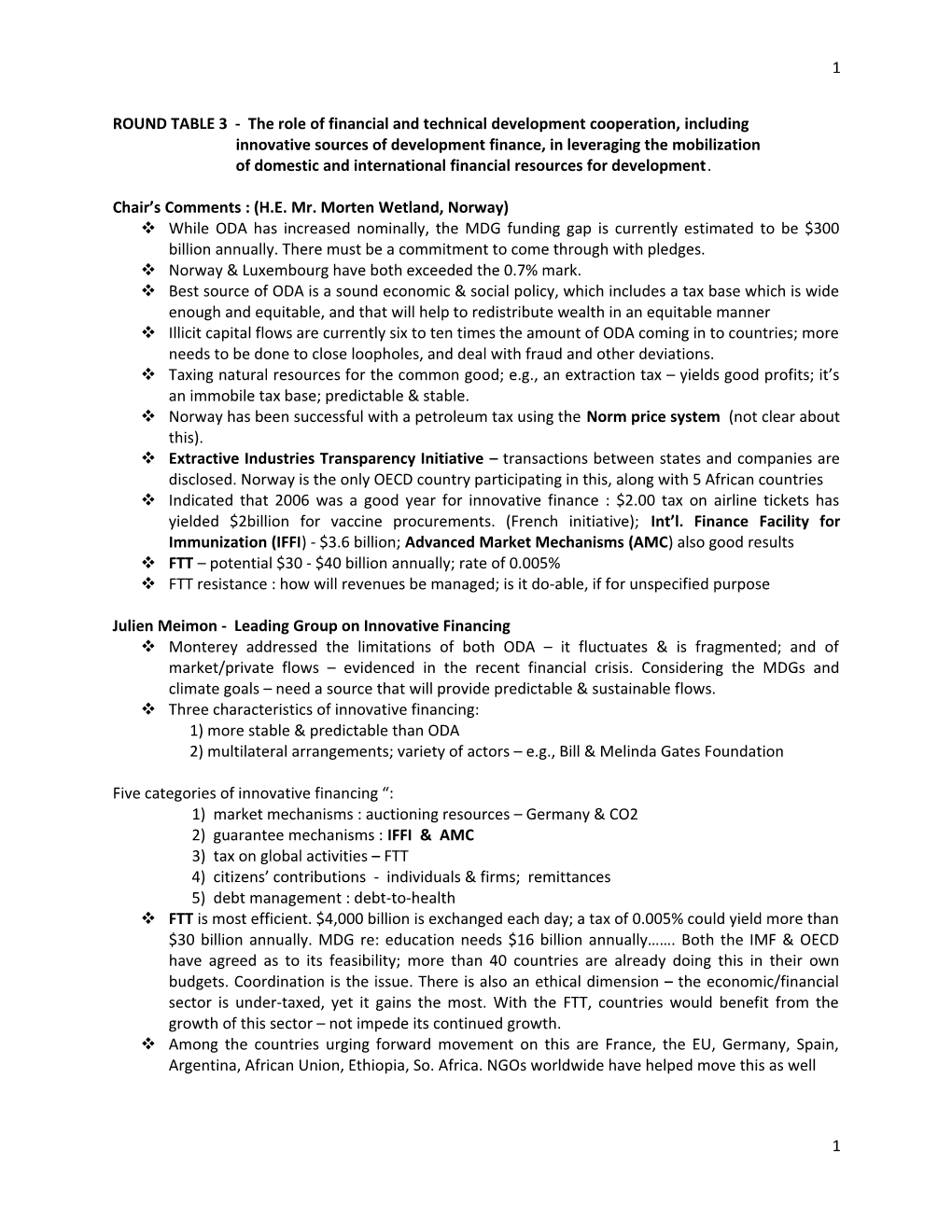 ROUND TABLE 3 - the Role of Financial and Technical Development Cooperation, Including