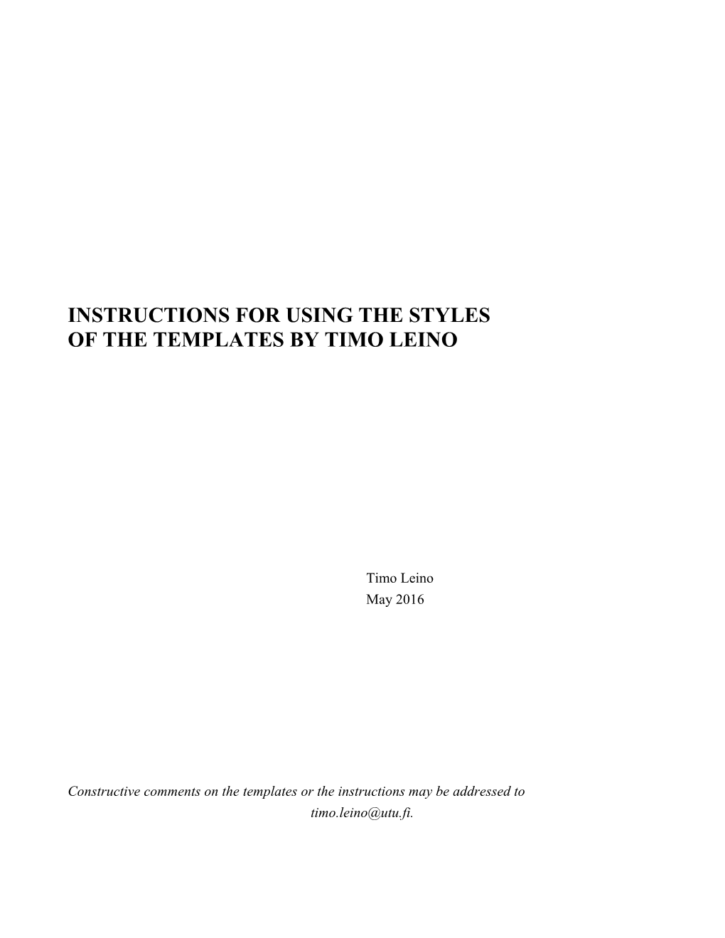 Instructions for Using the Styles of the Templates by Timo Leino