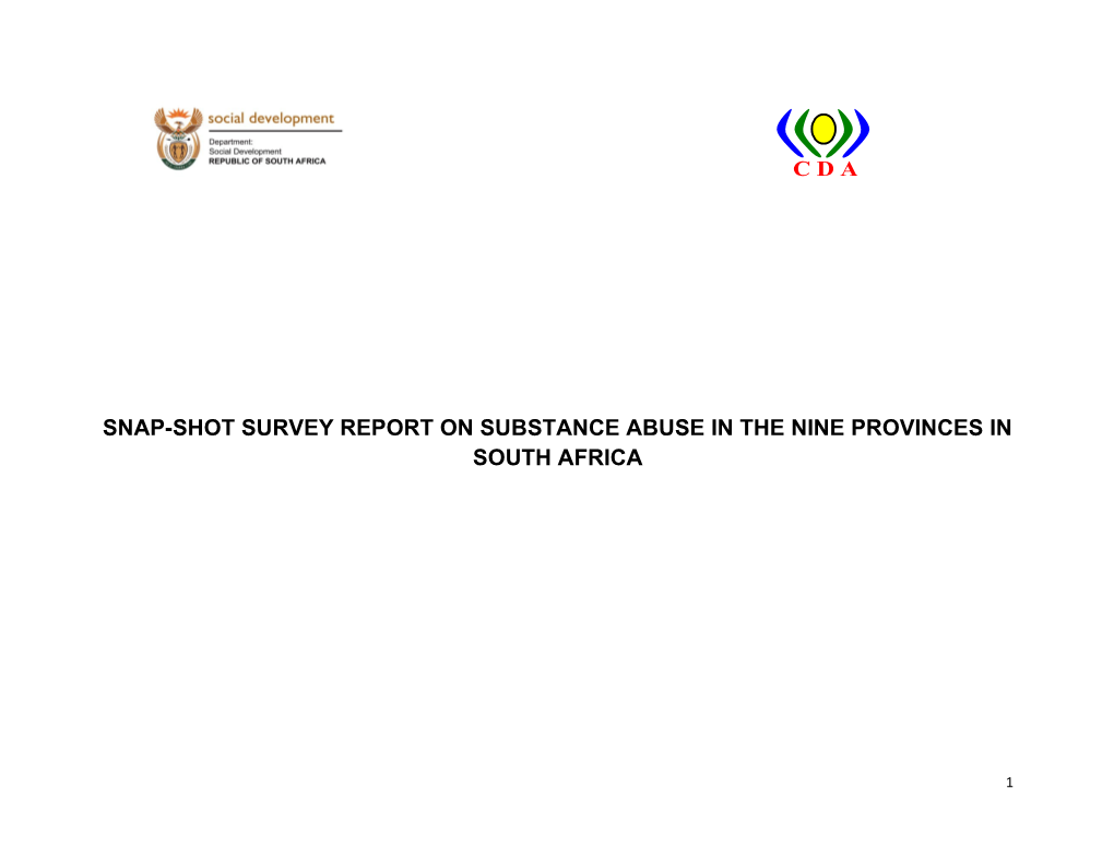 Snap-Shot Survey Report on Substance Abuse in the Nine Provinces in South Africa