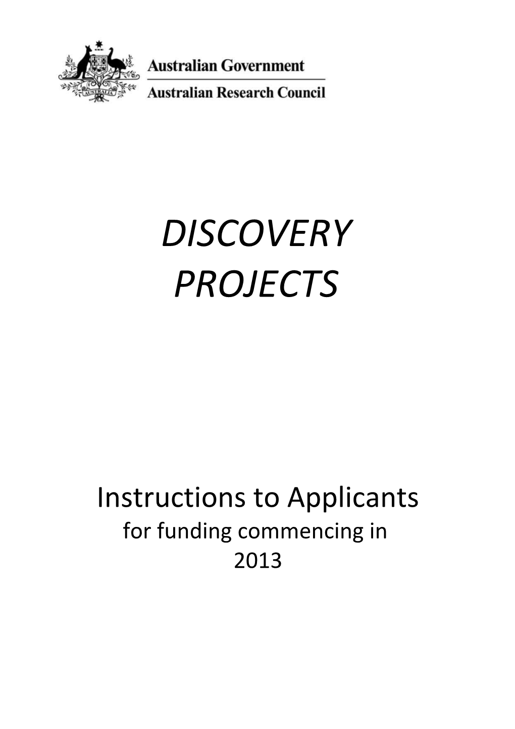 Discovery Projects Instructions to Applicants - for Funding Commencing in 2011