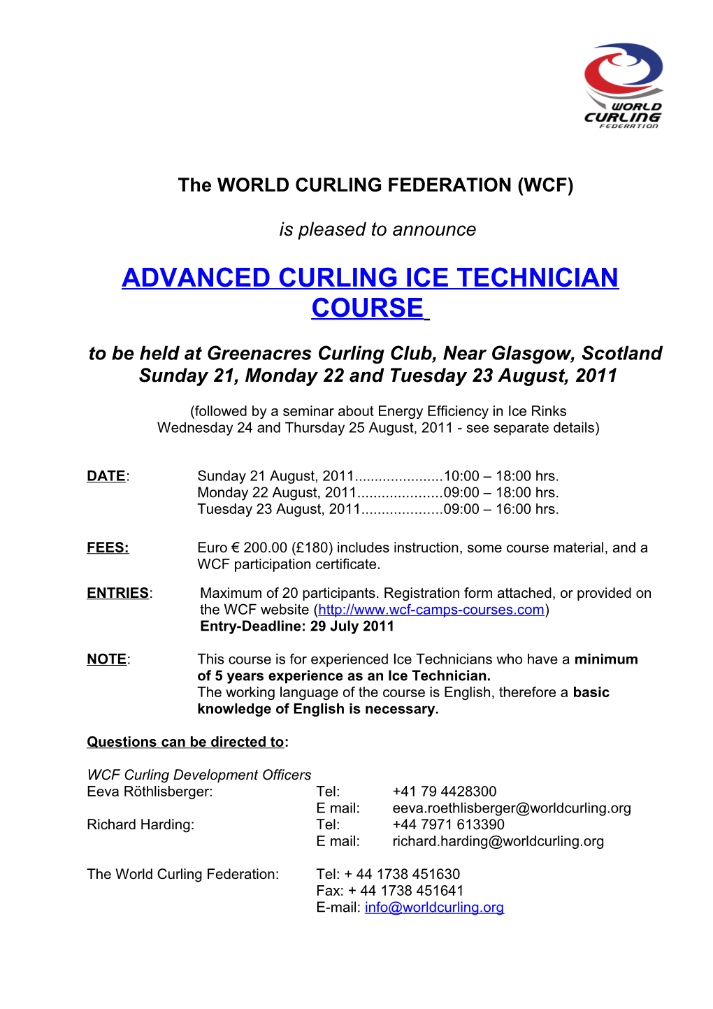 The WORLD CURLING FEDERATION (WCF) And
