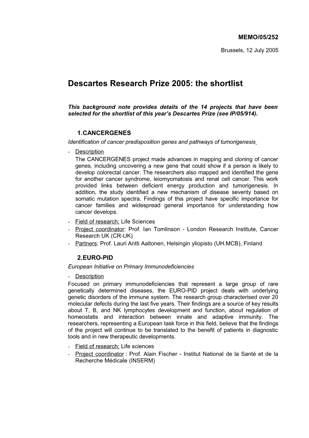Descartes Research Prize 2005: the Shortlist