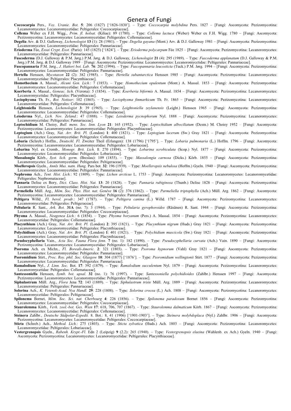 Coccocarpia Pers., Voy. Uranie. Bot.5: 206 (1827) 1826-1830 . Type: Coccocarpia Molybdina