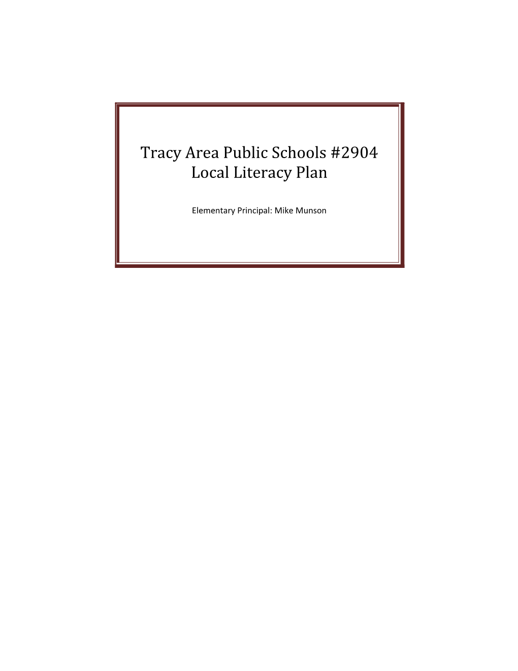 ISD 414, Minneota Public Schools Local Literacy Plan