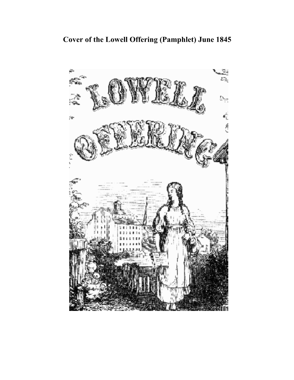 Cover of the Lowell Offering (Pamphlet) June 1845
