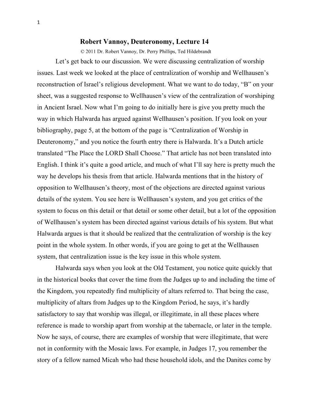 Robert Vannoy, Deuteronomy, Lecture 14 2011 Dr. Robert Vannoy, Dr. Perry Phillips, Ted