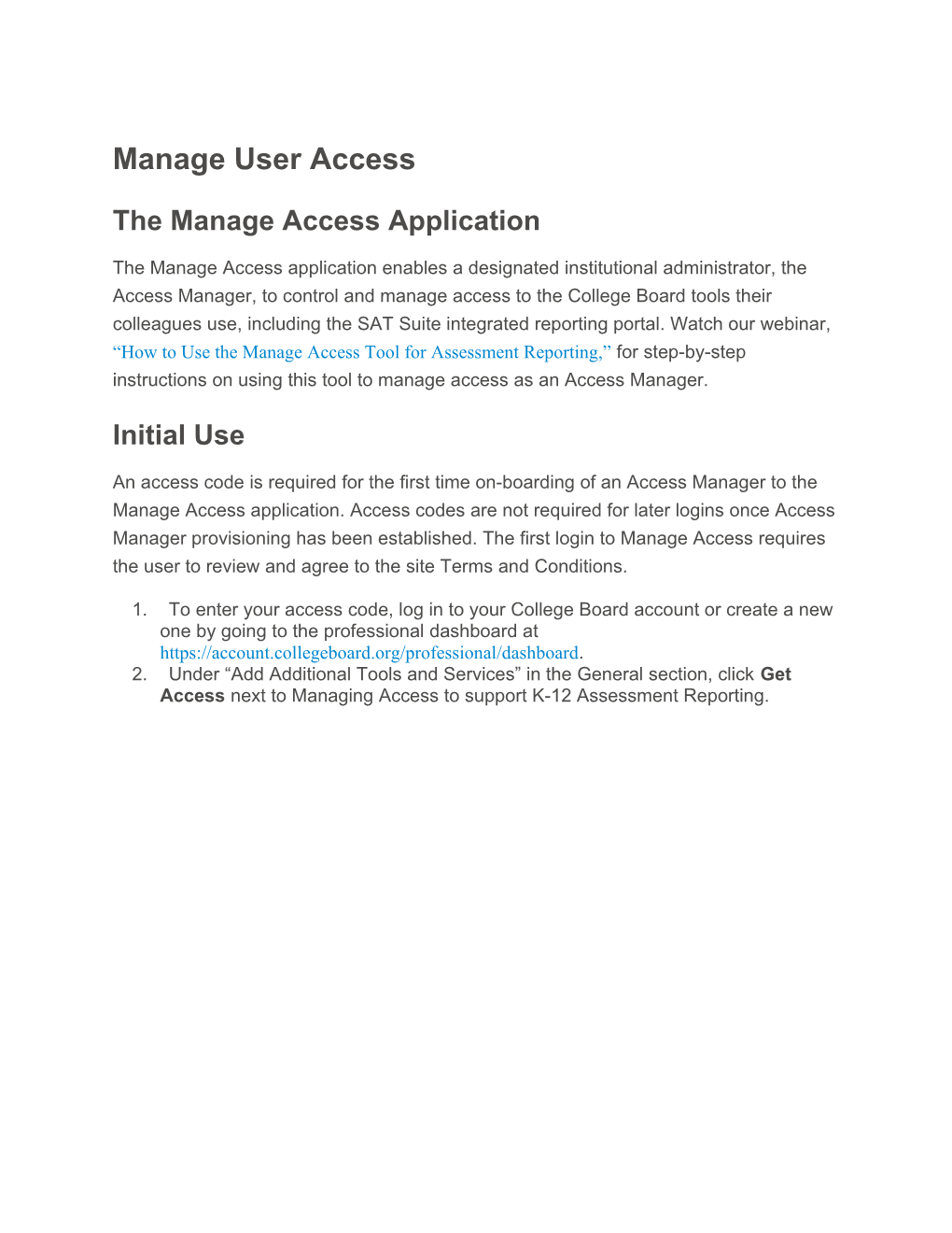 The Manage Access Application