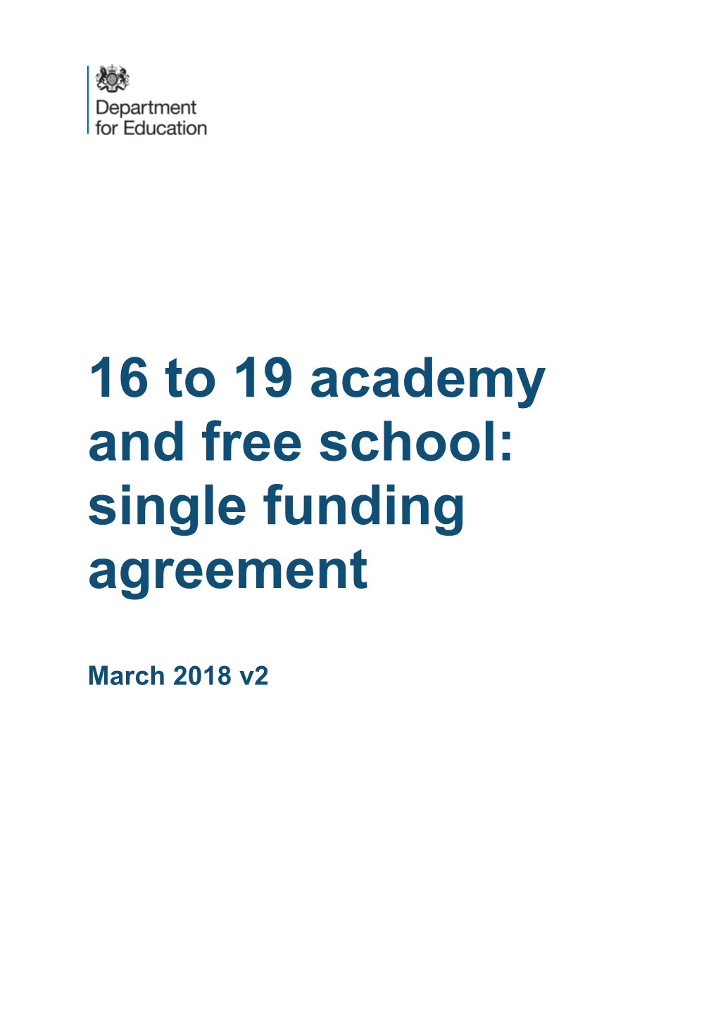 16 to 19 Academy and Free School: Single Funding Agreement March 18 V2