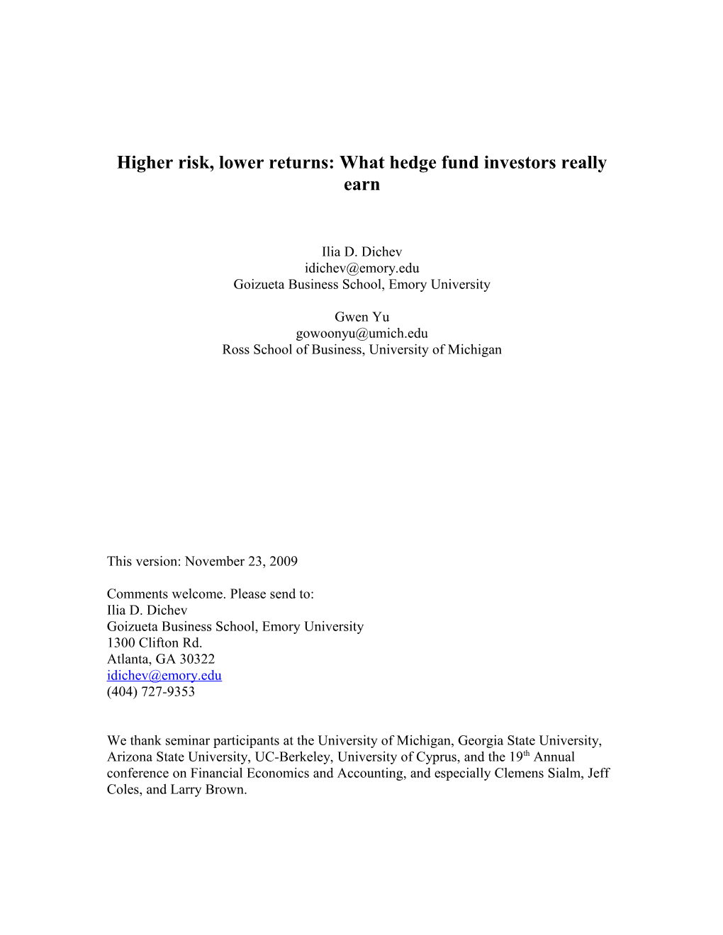 Higher Risk, Lower Returns: the Properties of Hedge Fund Investors Actual Returns