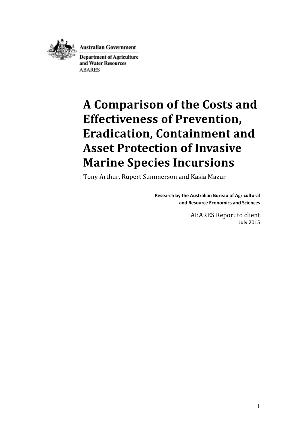 A Comparison of the Costs and Effectiveness of Prevention, Eradication, Containment And