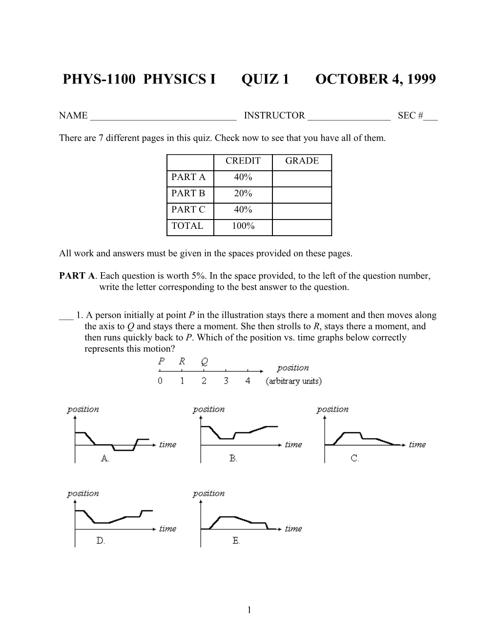 Phys-1100 Physics I Quiz 1 October 4, 1999