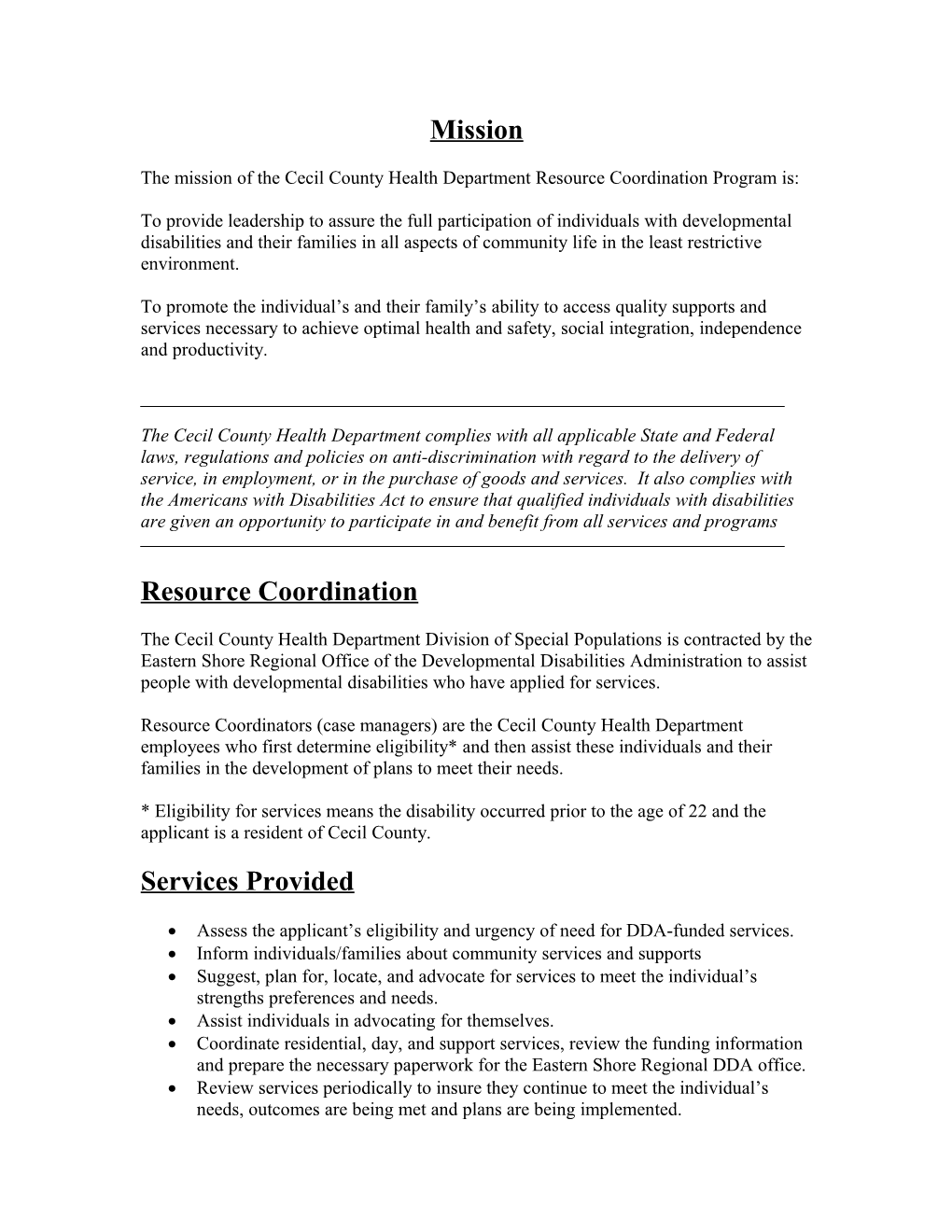 The Mission of the Cecil County Health Department Resource Coordination Program Is
