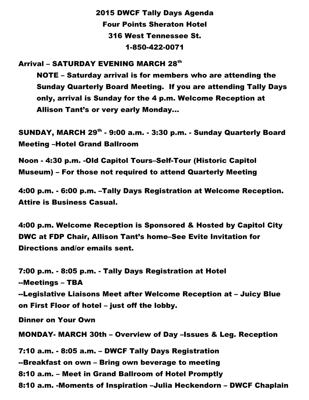2015 DWCF Tally Days Agenda Four Points Sheraton Hotel 316 West Tennessee St. 1-850-422-0071