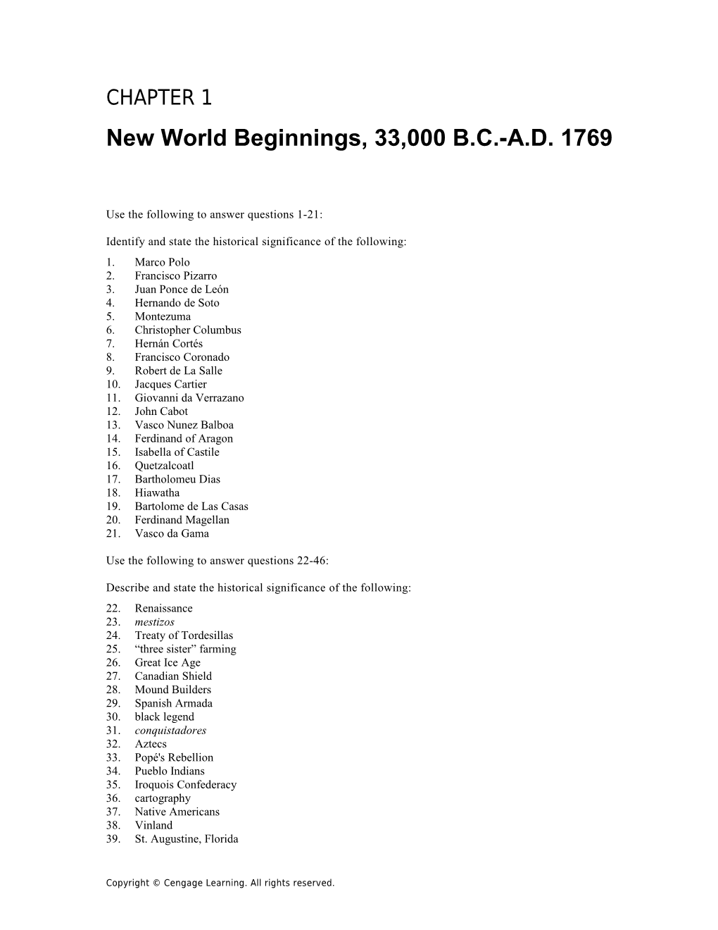 Chapter 1: New World Beginnings, 33,000 B.C.-A.D. 1769 1