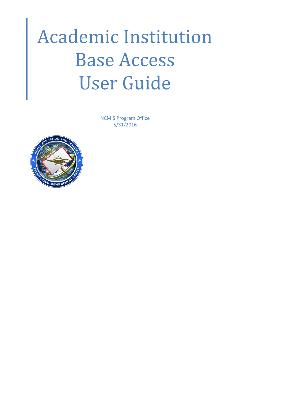 Academic Institution Base Access User Guide