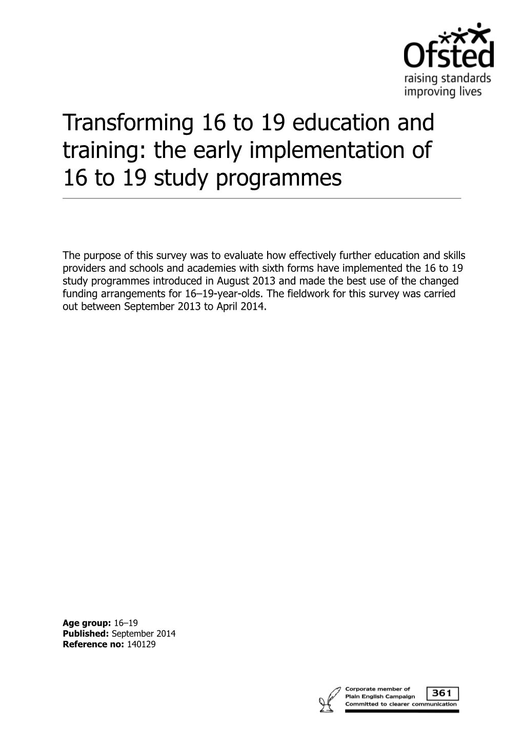 Transforming 16 to 19 Education and Training: the Early Implementation of 16 to 19 Study