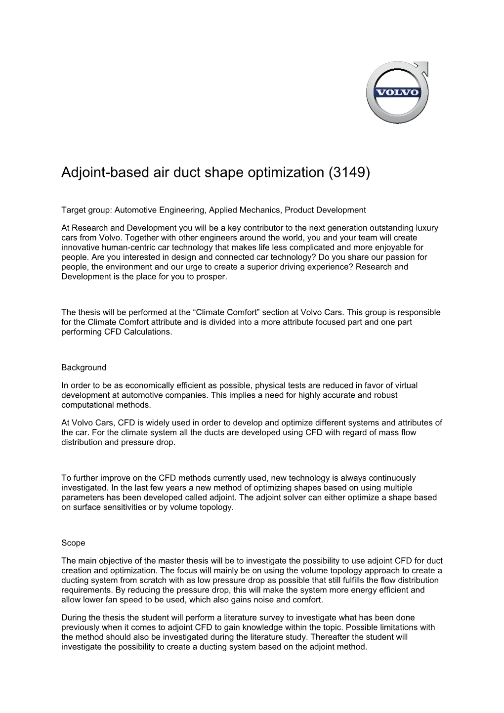 Adjoint-Based Air Duct Shape Optimization (3149)