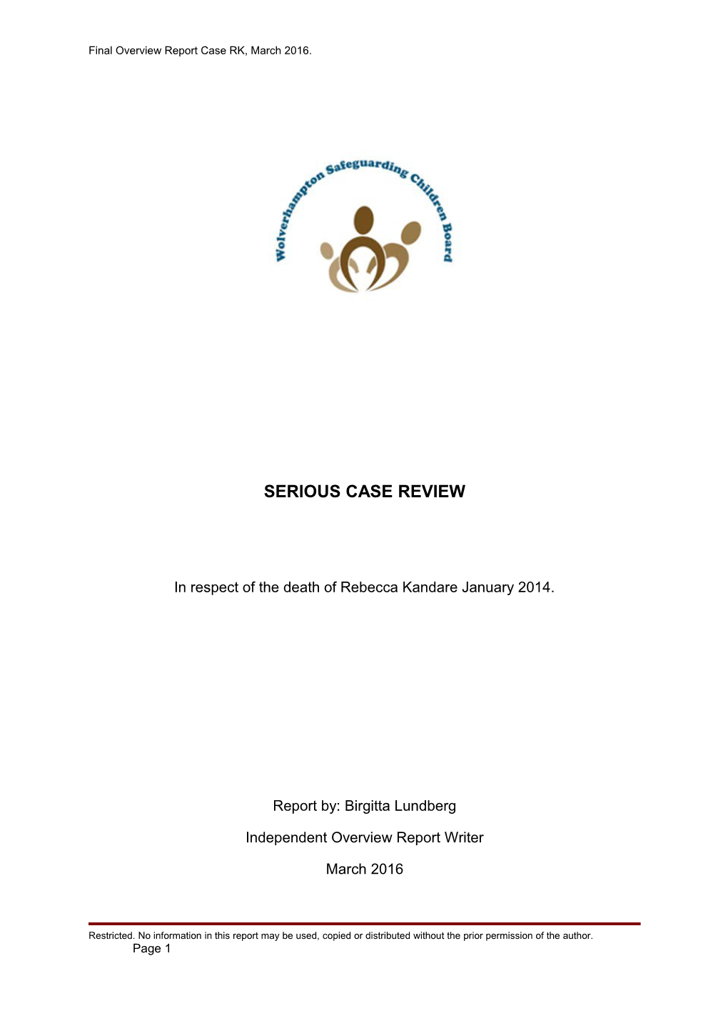 Final Overview Report Case RK, March 2016