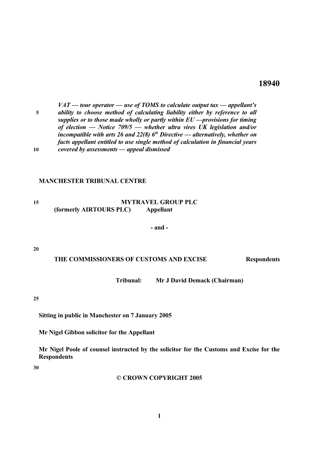 VAT Tour Operator Use of TOMS to Calculate Output Tax Appellant S Ability to Choose Method