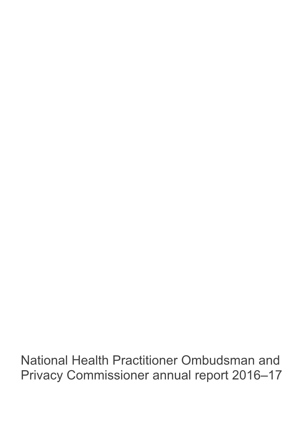 National Health Practitioner Ombudsman and Privacy Commissioner Annual Report 2016 171