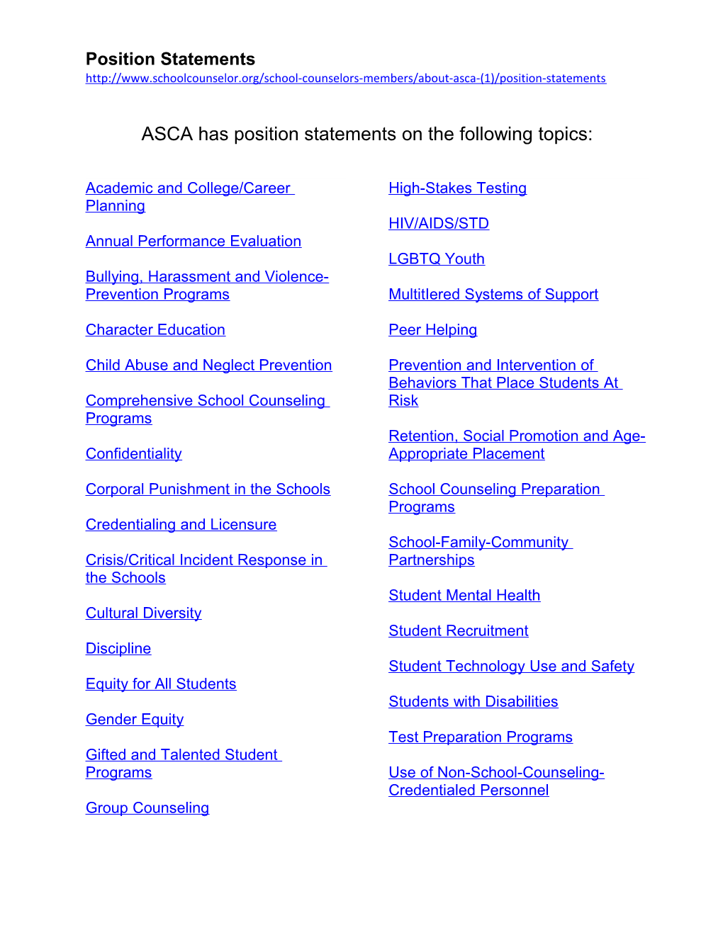 ASCA Has Position Statements on the Following Topics