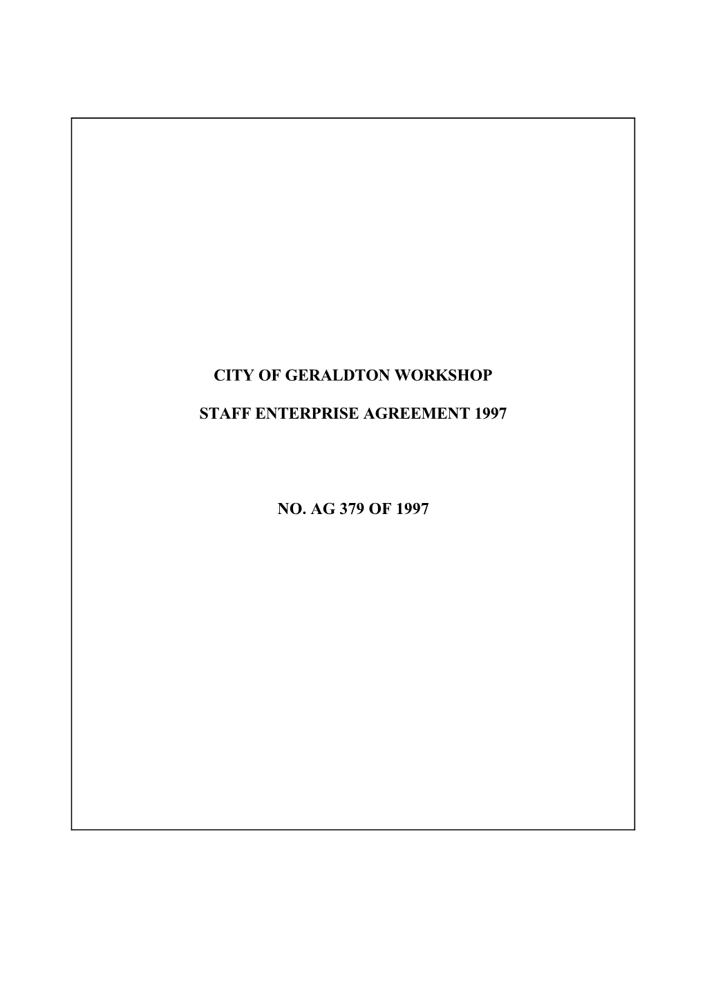 City of Geraldton Workshop Staff Enterprise Agreement 1997