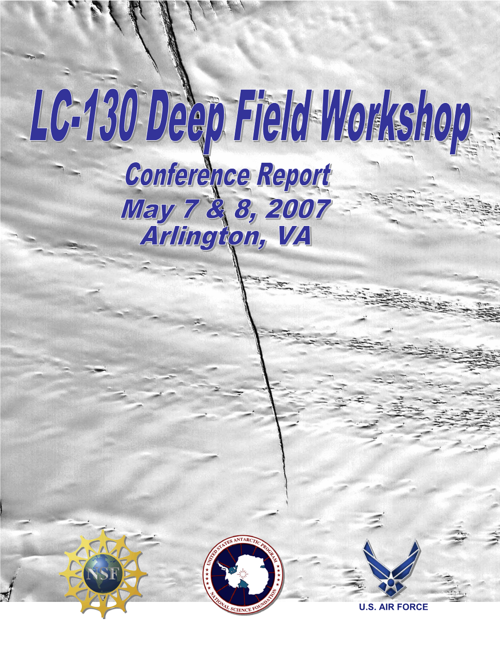 2 LC-130 Deep Field Workshop Objectives 4