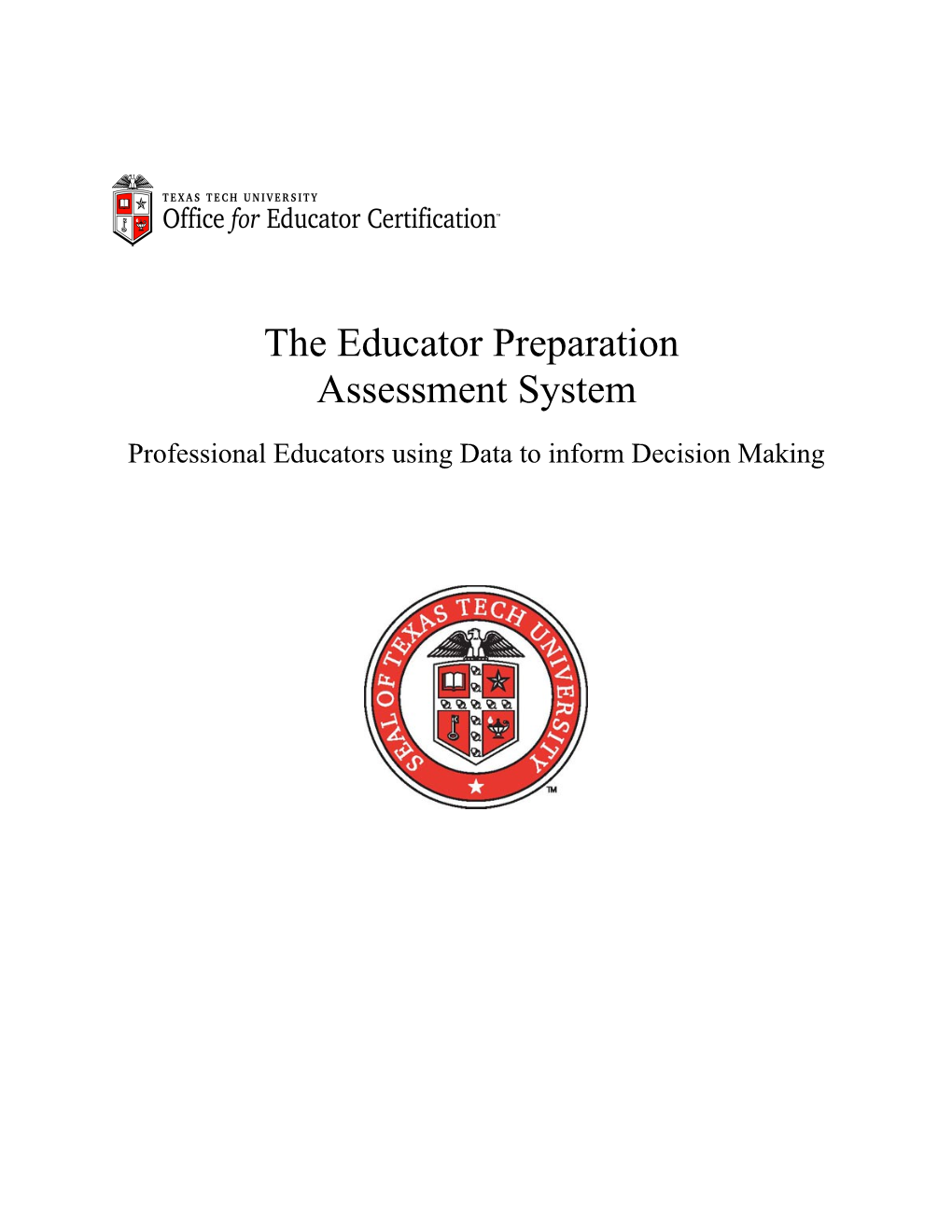 The Educator Preparation