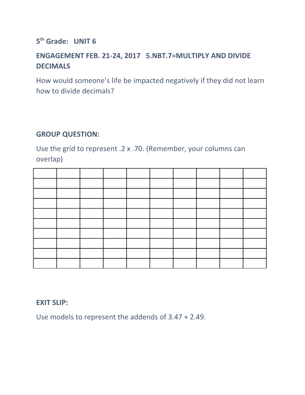 Engagement Feb. 21-24, 2017 5.Nbt.7=Multiply and Divide Decimals