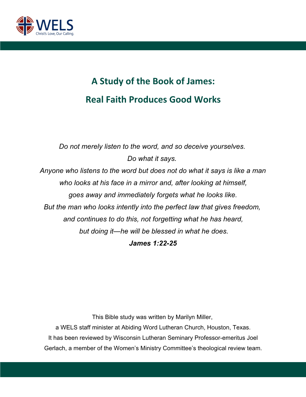 A Study of the Book of James: Real Faith Produces Good Works