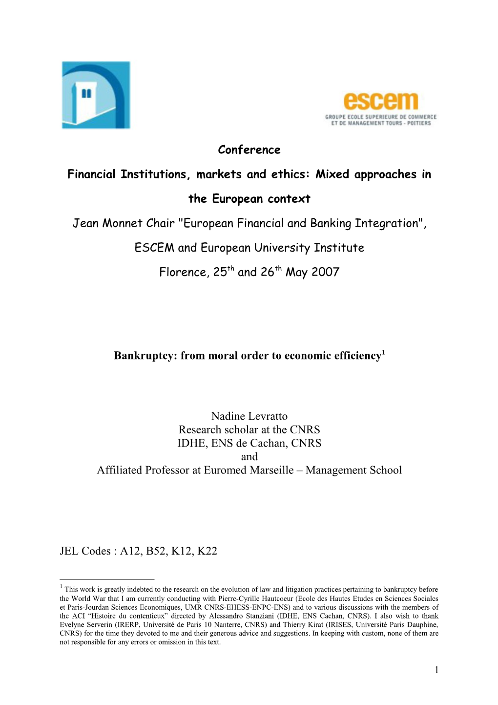 Financial Institutions, Markets and Ethics: Mixed Approaches in the European Context