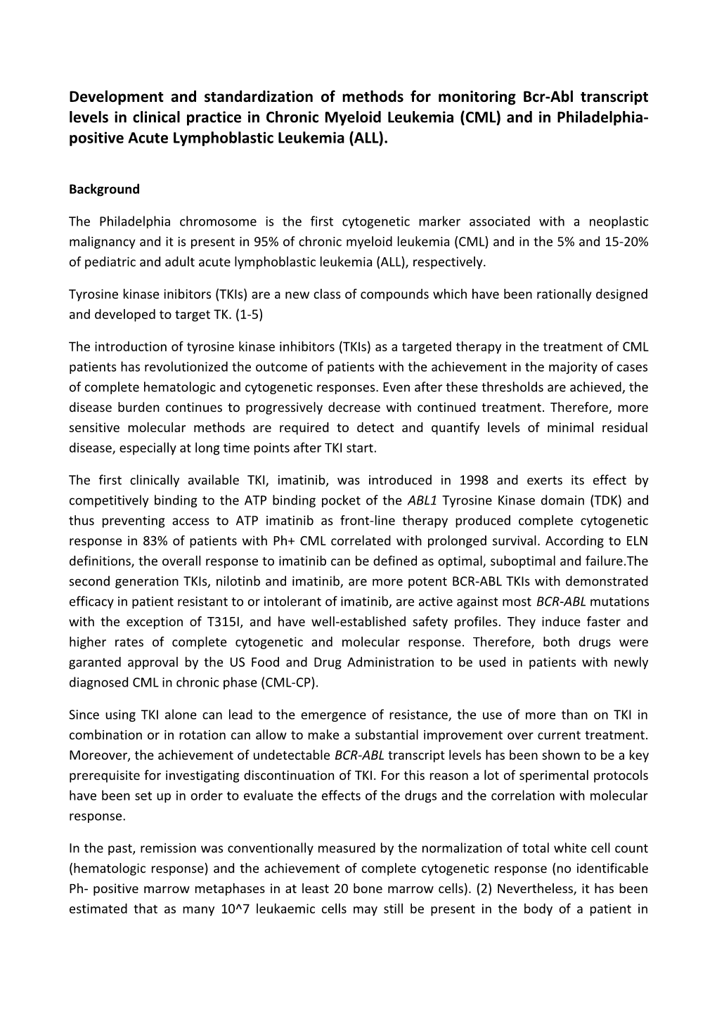 Development and Standardization of Methods for Monitoring Bcr-Abl Transcript Levels In