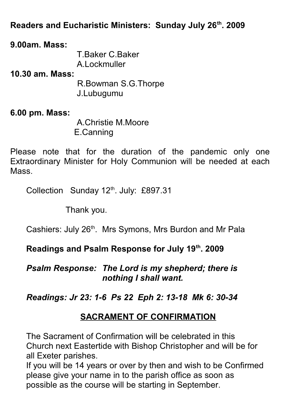 Readers and Eucharistic Ministers: Sunday July 26Th. 2009