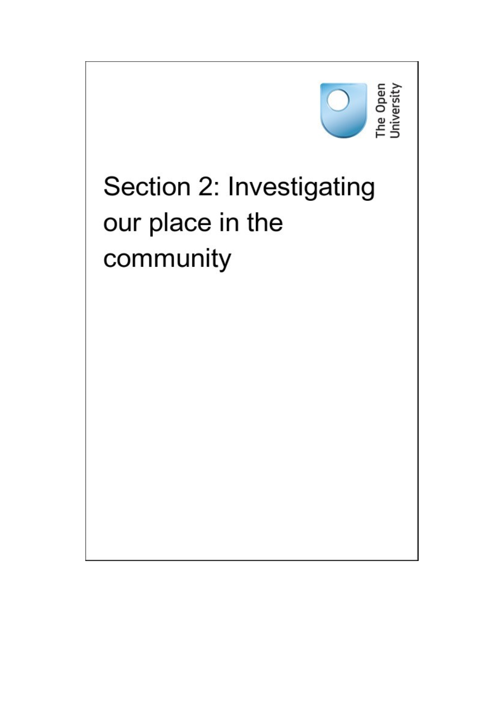 Section 2: Investigating Our Place in the Community