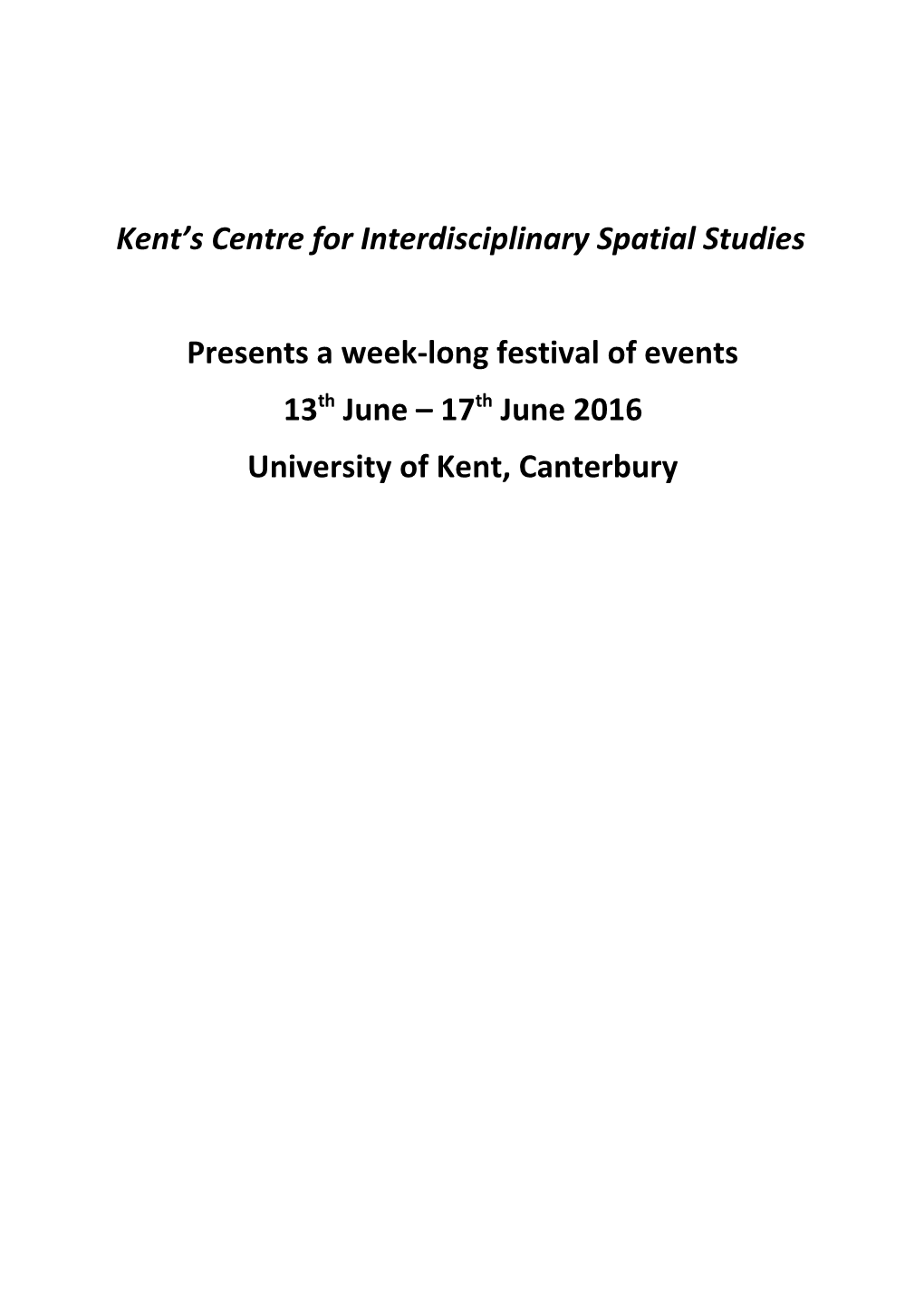 Kent S Centre for Interdisciplinary Spatial Studies