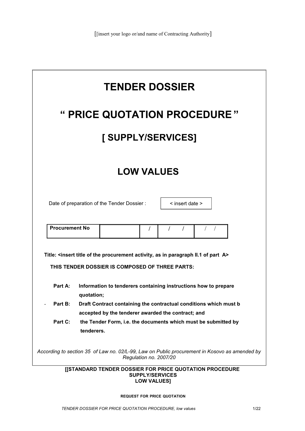 Procurement No:&lt; Insert Number&gt;- Title: &lt;Insert Title As Mentioned in Section II.1