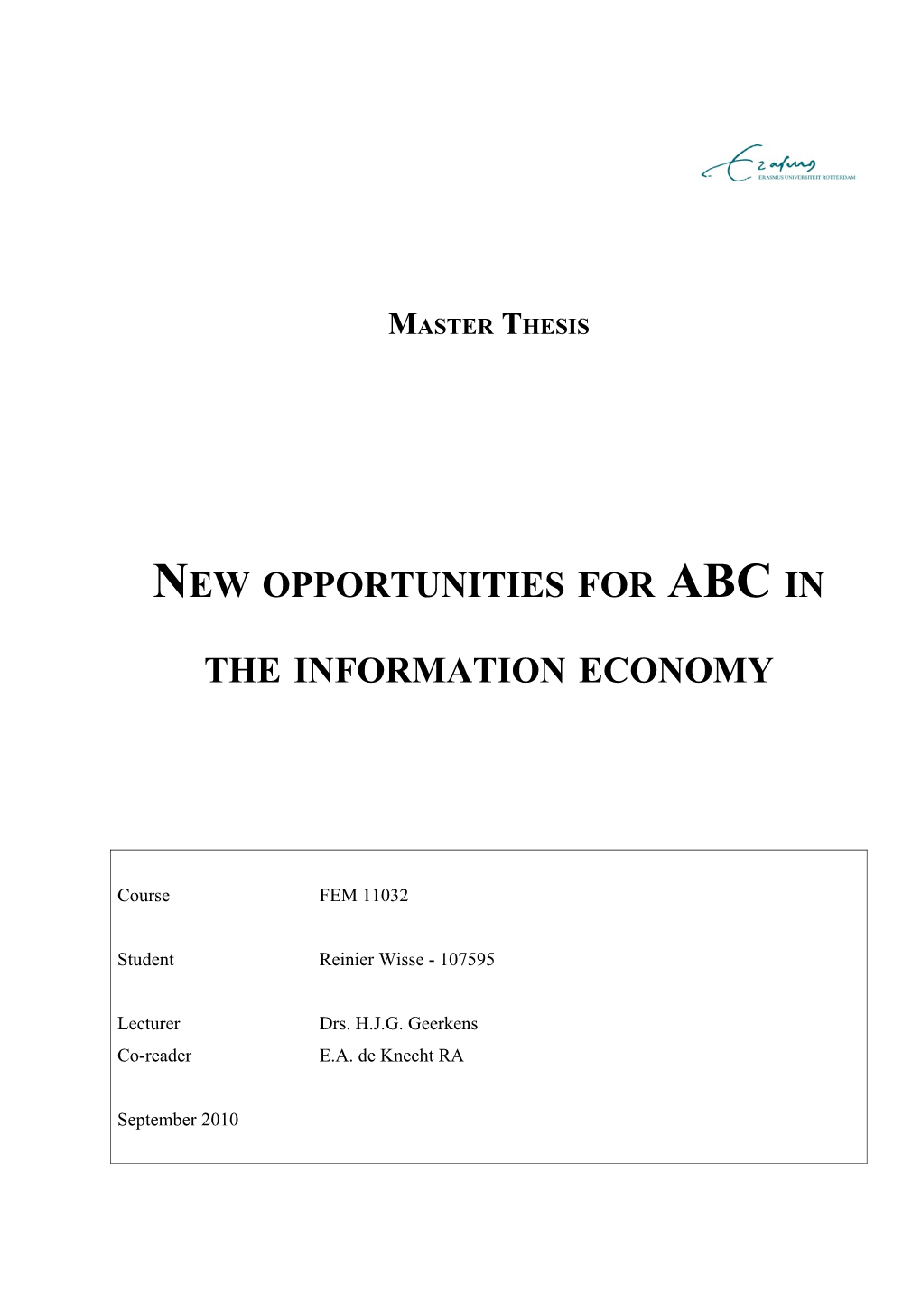 New Opportunities for ABC in the Information Economy