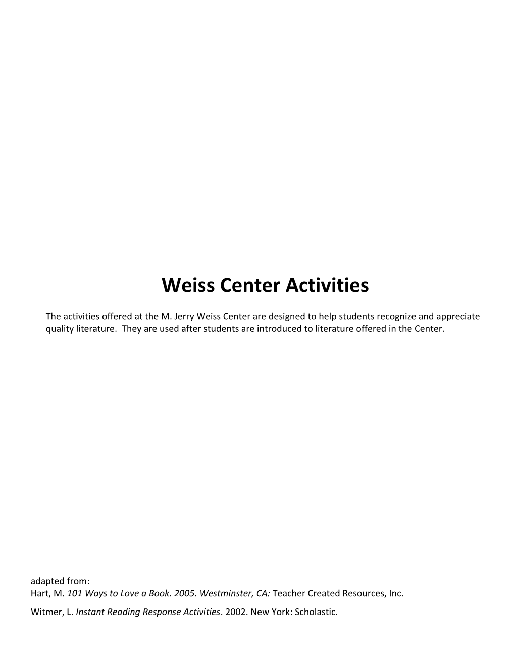 Weiss Center Activities