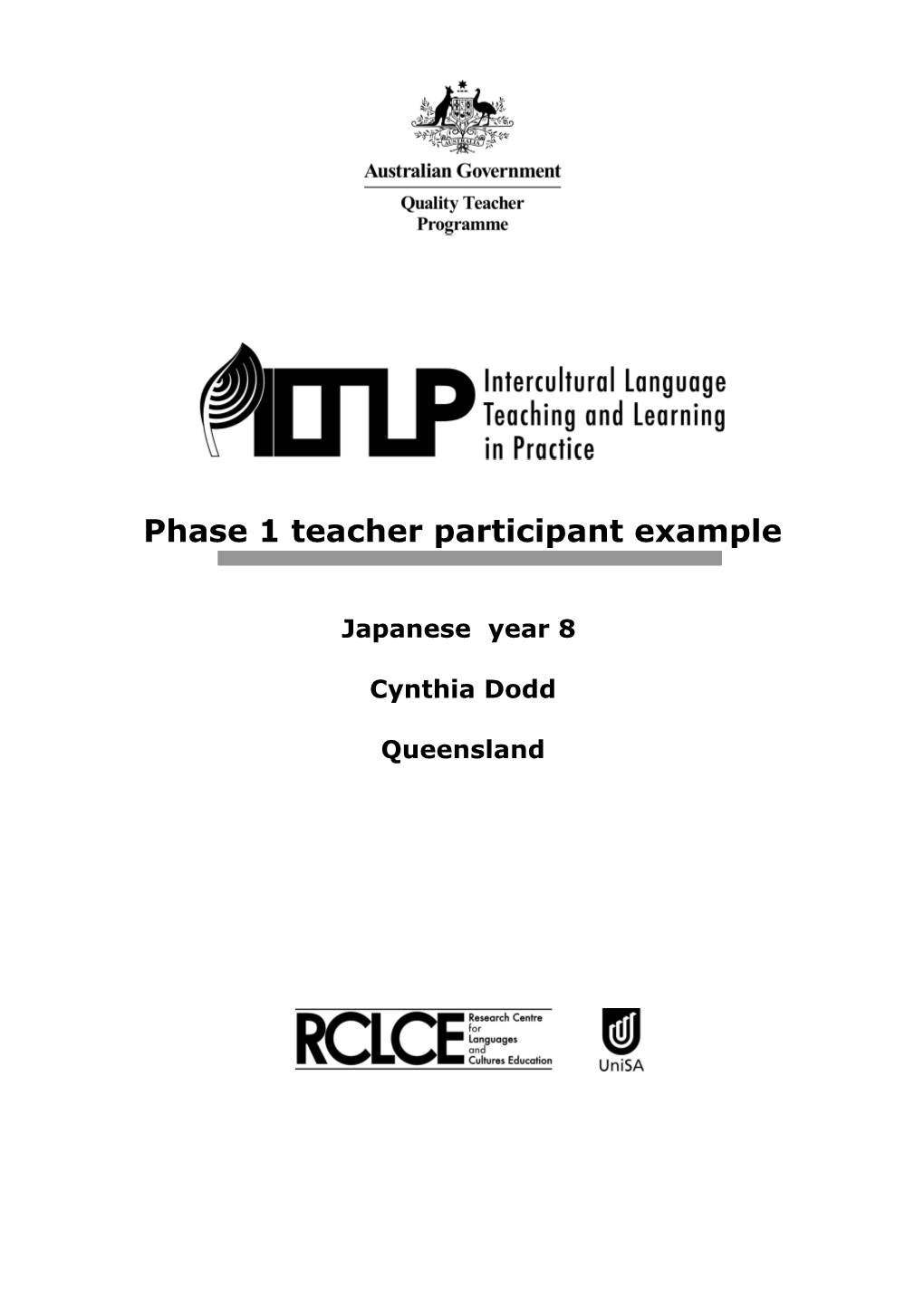 The Intercultural Language Teaching and Learning in Practice Project (ILTLP) Cynthia Dodd