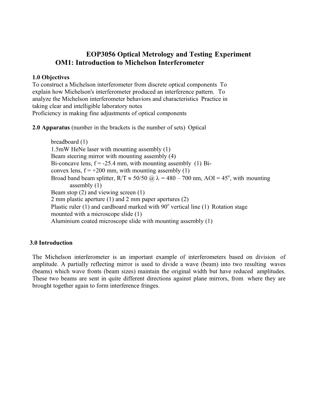 Proficiencyin Makingfine Adjustments of Opticalcomponents