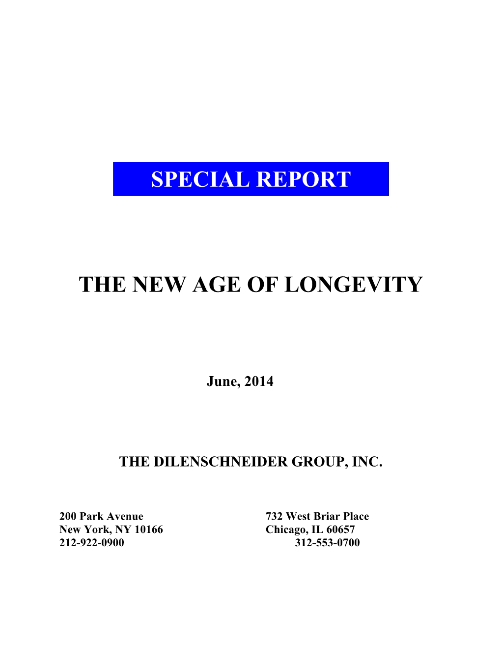The New Age of Longevity