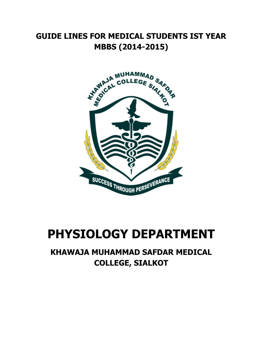 Guide Lines for Medical Students Ist Year Mbbs(2014-2015)