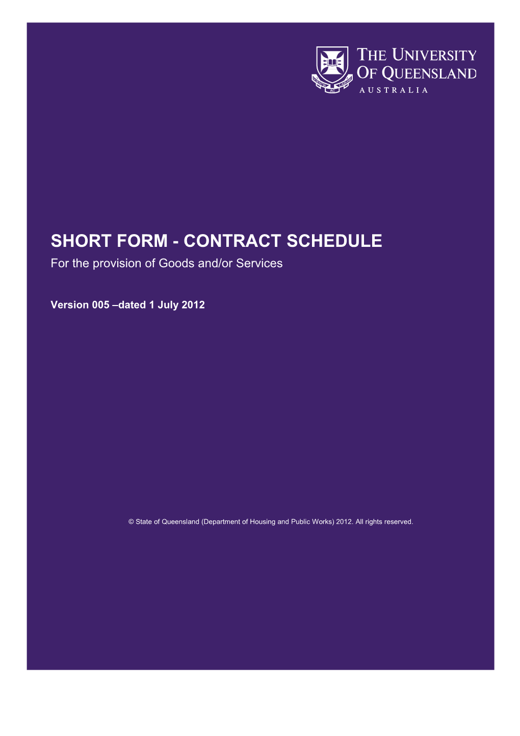 Short Form - Contract Schedule: for the Provision of Goods And/Or Services - Version 005