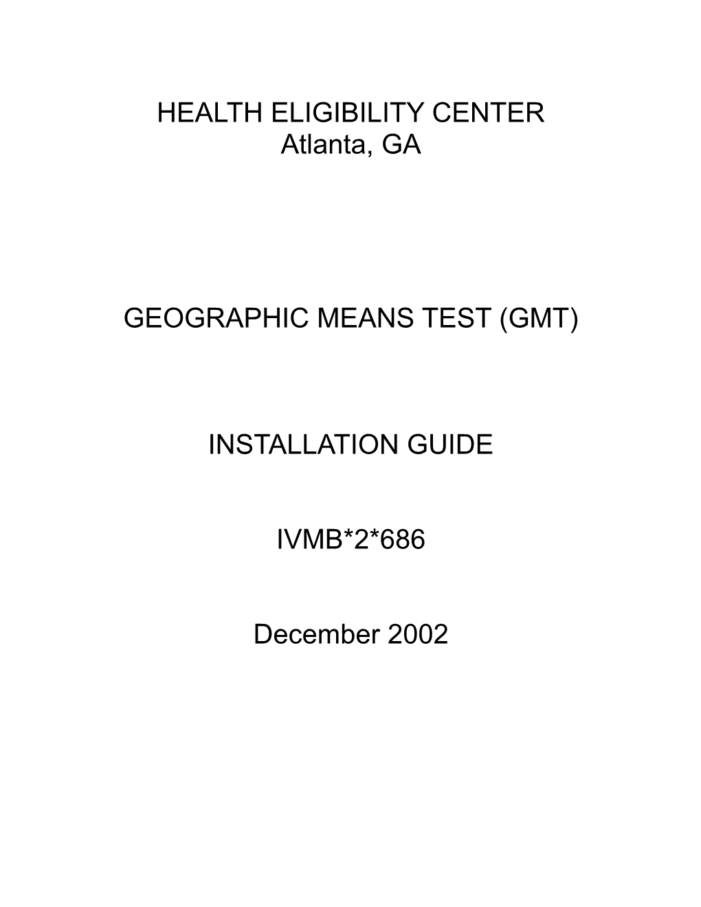 Geographic Means Test (GMT)