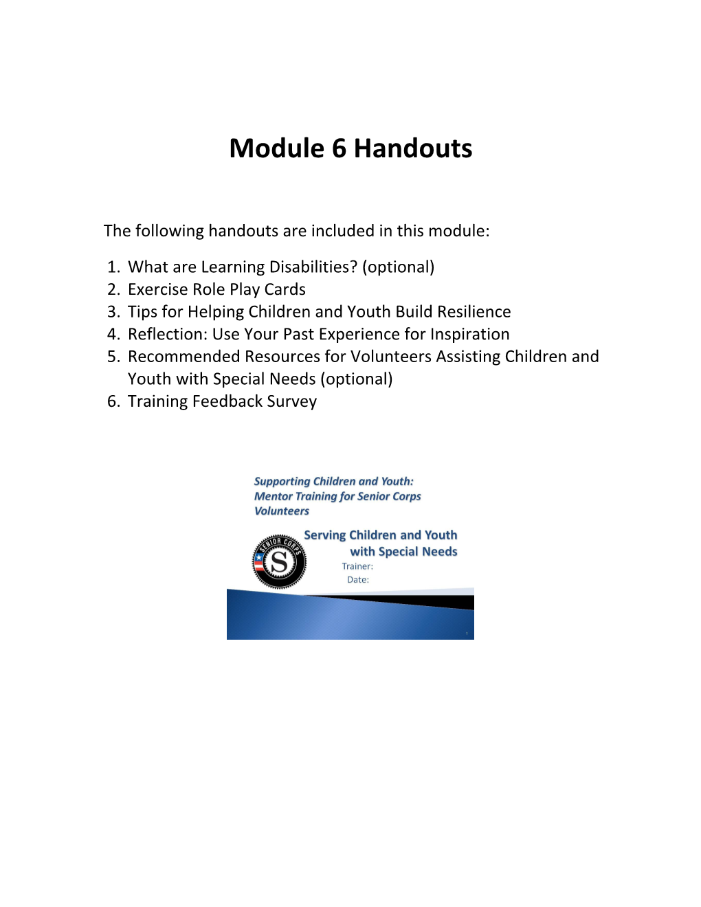 The Following Handouts Are Included in This Module