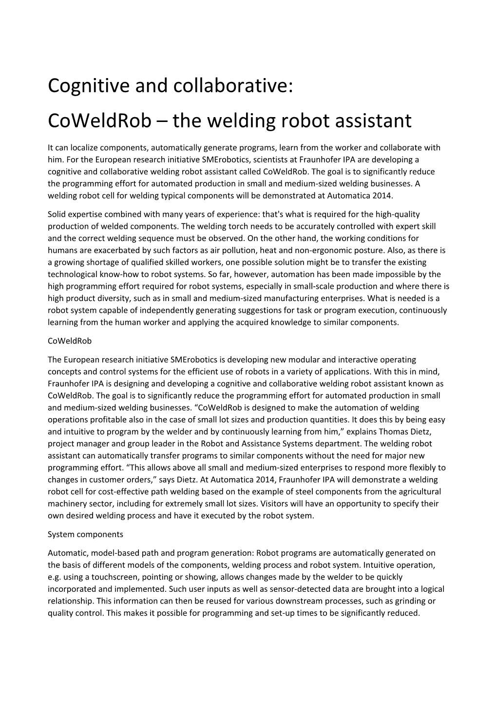 Coweldrob the Welding Robot Assistant